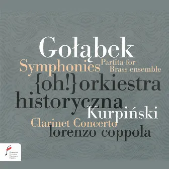 Symphonies / Clarinet Concerto by {oh!} Orkiestra Historyczna