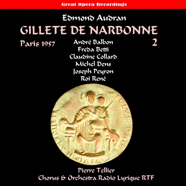 Gillette de Narbonne: Act II, "Puisque Notre Couvert Est Mis"