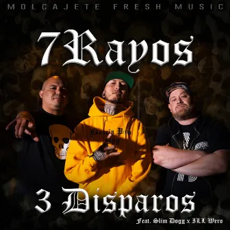 3 Disparos by 7Rayos