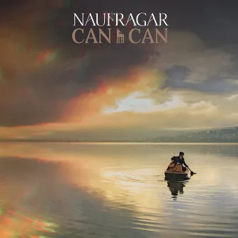 Naufragar by Can Can