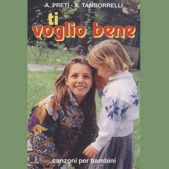 Ti voglio bene by Annarosa Preti