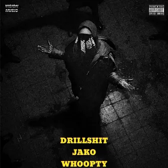 Drillshit jako whoopty by Bane