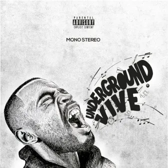 Underground Vive by Mono Stereo