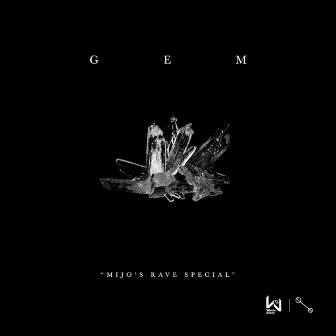 Gem (Mijo’s Rave Special) by Josefo