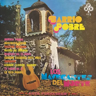 Barrio Pobre by Los Navegantes del Norte