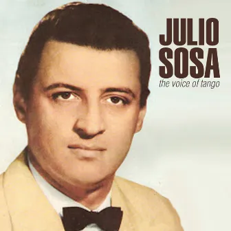 The Voice of Tango by Julio Sosa