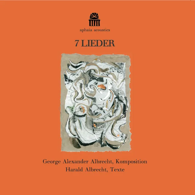 Georg Alexander Albrecht: 7 Lieder