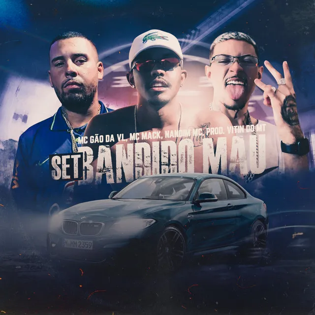 Set - Bandido Mau