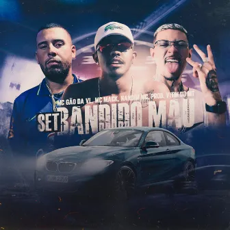 Set - Bandido Mau by MC Mack