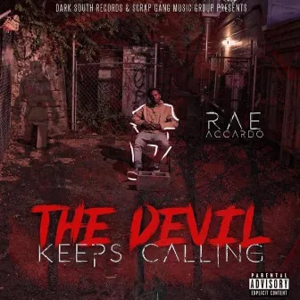 The Devil Keeps Calling by Rae Accardo