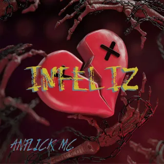 Infeliz by Anplick MC