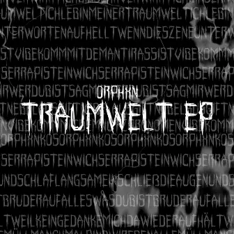 Traumwelt EP by Orphxn