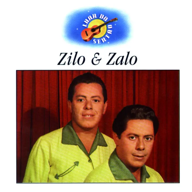 Luar Do Sertão - Zilo & Zalo