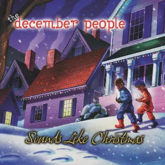 Sounds Like Christmas by The December People