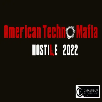 Hostile 2022 by American Techno Mafia