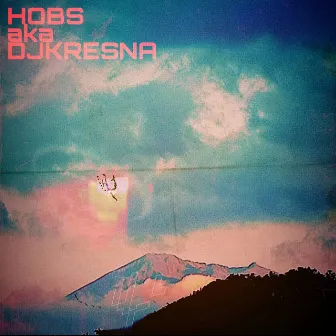 Hobs A.K.A Djkresna by HoBS/DJKRESNA