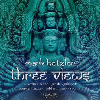 Three Views by Mark Hetzler