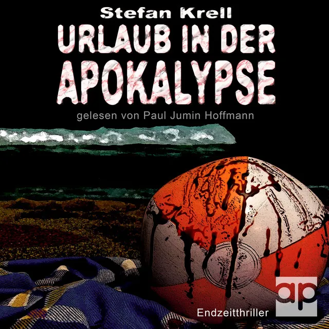 Urlaub in der Apokalypse (Endzeitthriller)