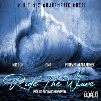 Ride The Wave by DMP