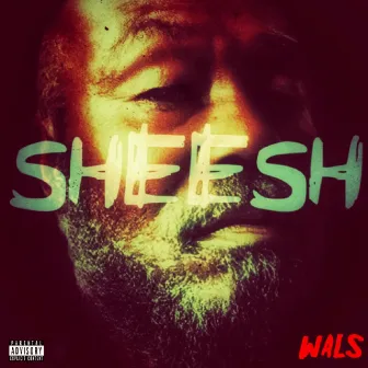 Sheesh by Wals