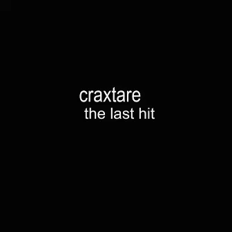 The Last Hit by Craxtare