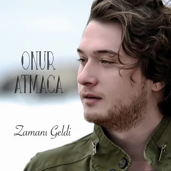 Zamanı Geldi by Onur Atmaca