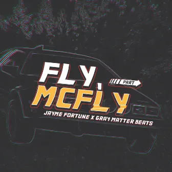 Fly, McFly by Jayme Fortune