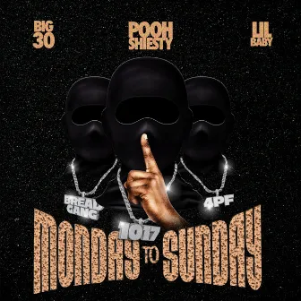 Monday to Sunday (feat. Lil Baby & BIG30) by Pooh Shiesty