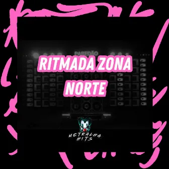 Ritmada Zona Norte by 