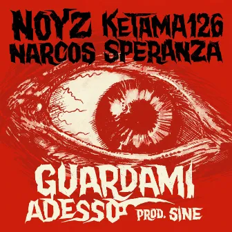 Guardami adesso (Prod. Sine) by Speranza