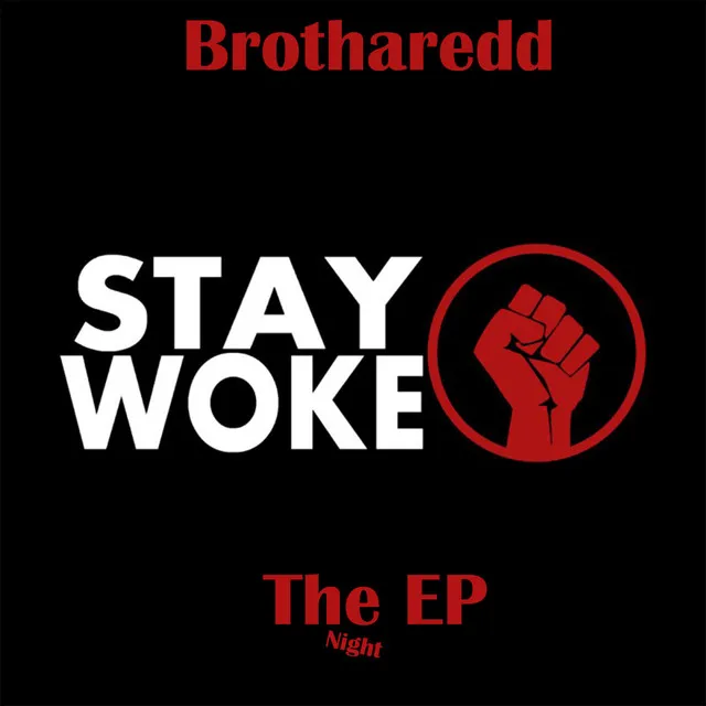 Stay Woke (The EP) Night