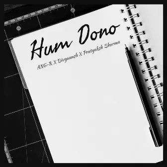 Hum Dono by Divyaansh