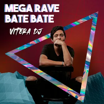 Mega Rave Bate Bate by Vitera DJ