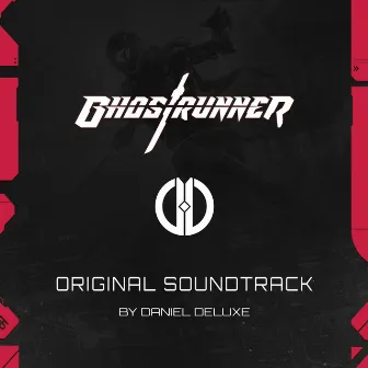 Ghostrunner (Original Soundtrack) by Daniel Deluxe