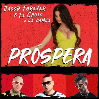 Próspera by El Chulo