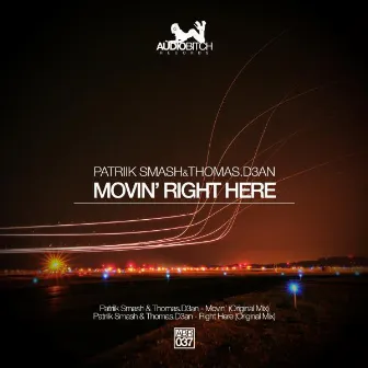 Movin' Right Here by Thomas D3an