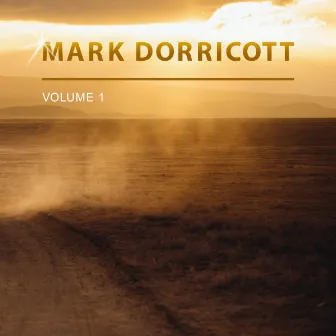 Mark Dorricott, Vol. 1 by Mark Dorricott