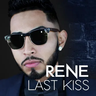 Last Kiss by René