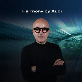 Harmony by Audi by Ramon Amezcua