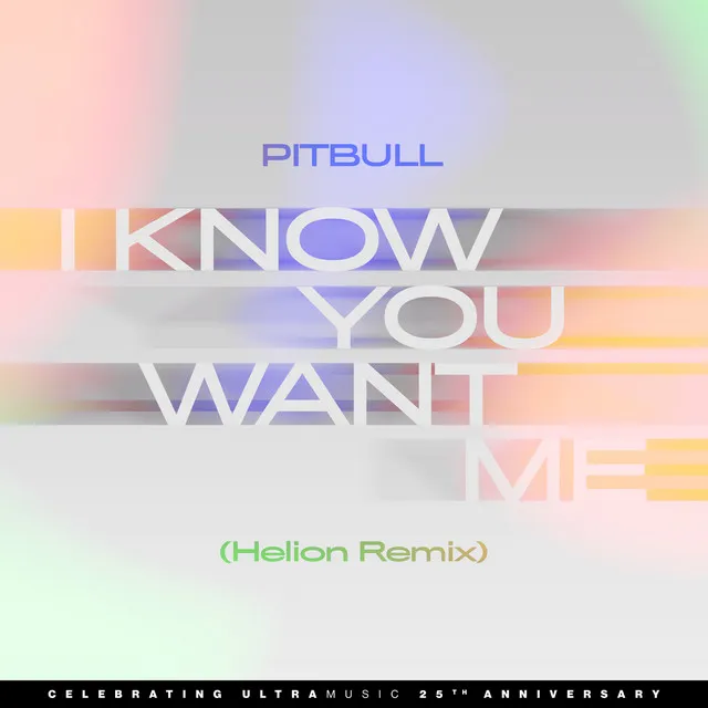 I Know You Want Me (Calle Ocho) - Helion Remix