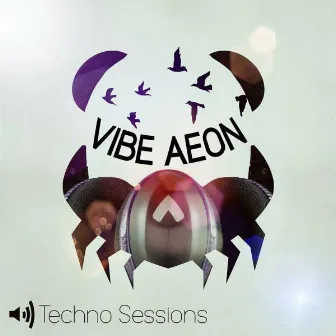 Techno Sessions by Vibe Aeon