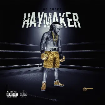 Haymaker by OD Quake