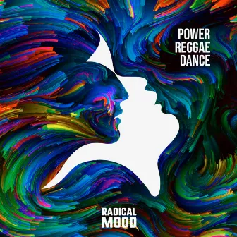 Power Reggae Dance by Radical Mood