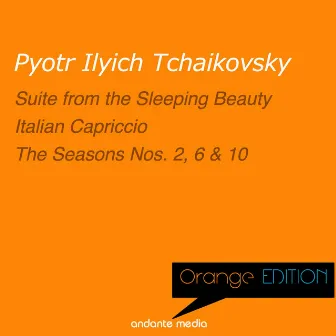 Orange Edition - Tchaikovsky: Suite from the Sleeping Beauty & Italian Capriccio by Laurence Siegel