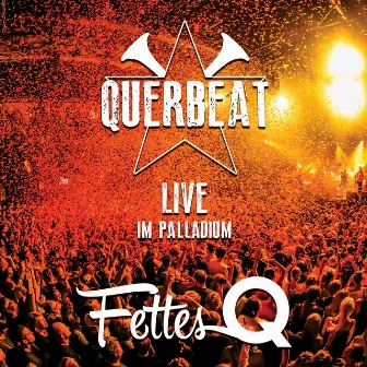 Fettes Q - Live im Palladium by Querbeat