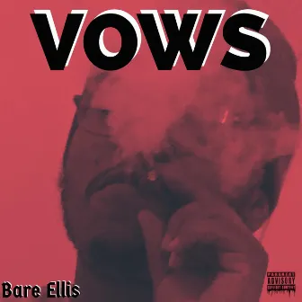 Vows by Bare Ellis