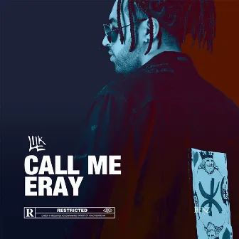 Call Me Eray by Lil' K