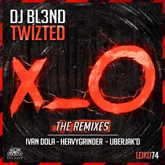 Twizted (Remixes) by DJ BL3ND