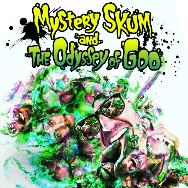 Mystery Skum and the Odyssey of Goo