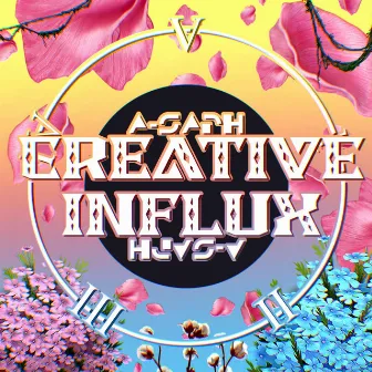 CREATIVE INFLUX by A-Saph